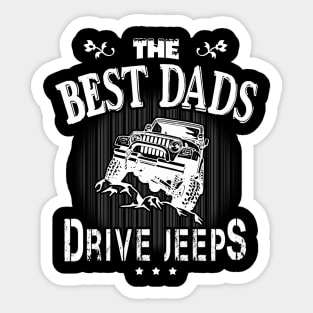 The Best Dads Drive Jeeps Father's Day Gift Papa Jeep Sticker